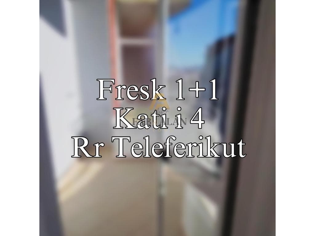 TEK RRUGA E TELEFERIKUT NE FRESK 1+1 PER SHITJE!