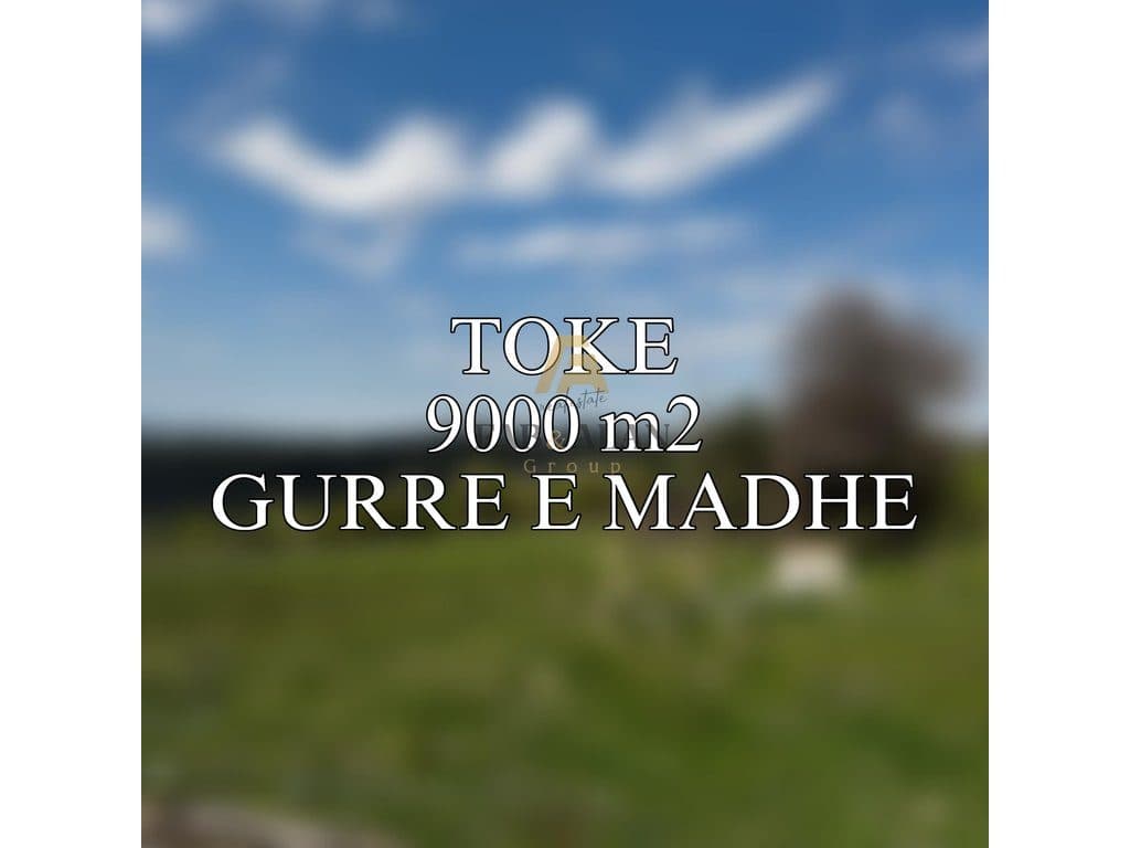 TOKE 9000 M2 NE GURRE TE MADHE PER SHITJE!