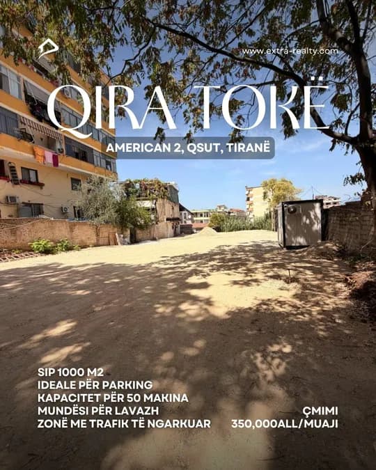 Qira Tokë 1000m2, American 2, QSUT, Tiranë