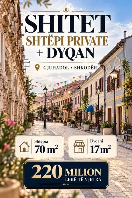 Shitet dyqan dhe shtepi ne gjuhadol
