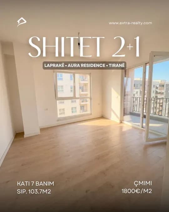 Shitet 2+1 , Aura Residence , Rruga Dritan Hoxha