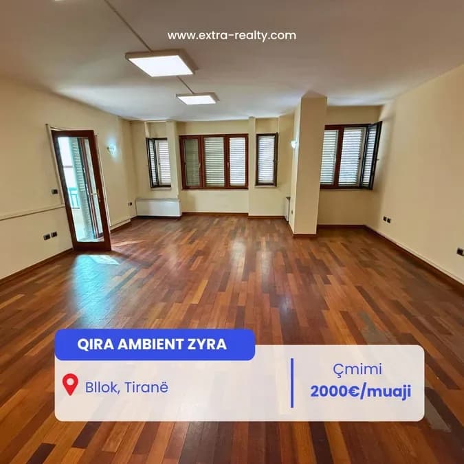 Qira ambient zyra 3+1+2 Bllok, Tirane